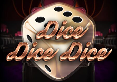 Dice Dice Dice